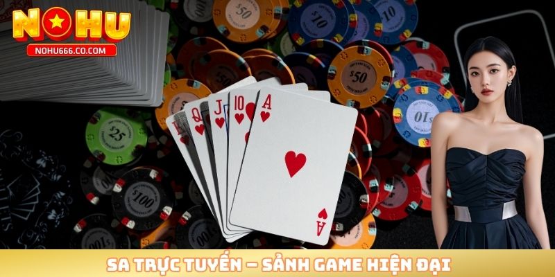 SA trực tuyến - Sảnh game hiện đại